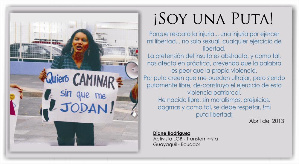 Soy una puta - Diane Rodriguez - Silueta X - Ecuador Activista LGB Trans feminista