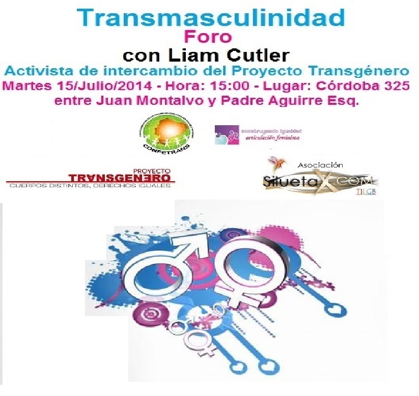 Transmasculinidad Foro con Liam Cutler Martes 15 de Julio del 2014 15h00 proyecto transgnero y silueta x 2