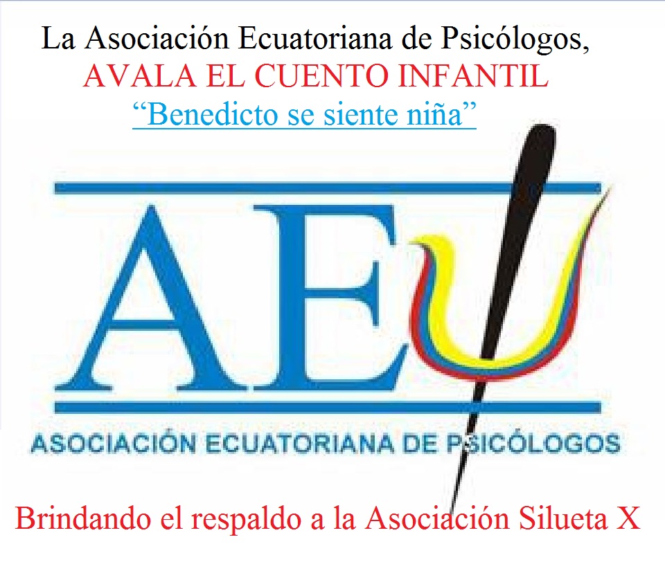 Asociación Ecuatoriana de Psicólogos avala el cuento infantil Benedicto se siente niña para niños transexuales, brindando respaldo a la Asociación Silueta X